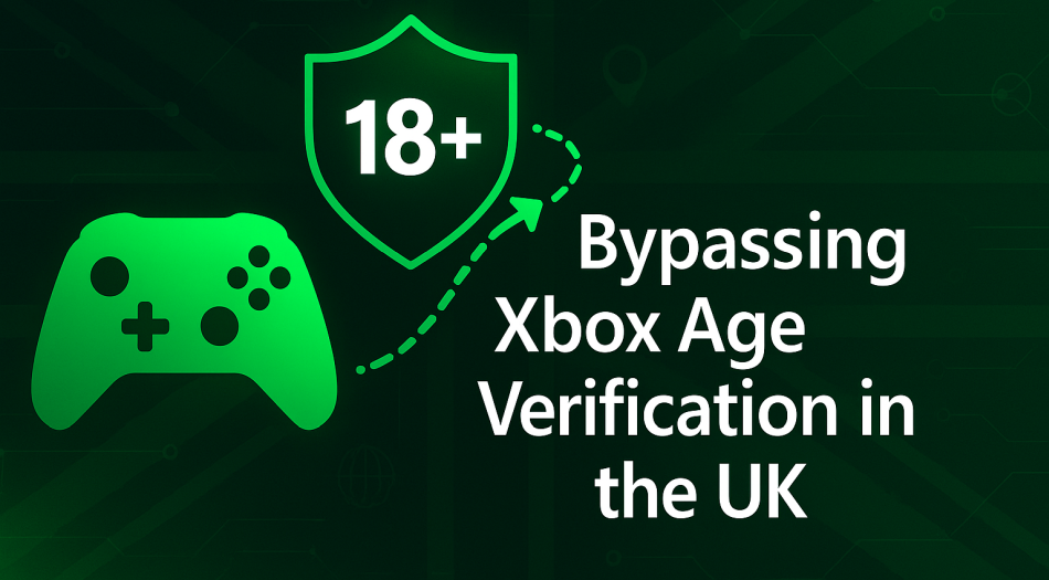 Bypassing Xbox Age Verification in the UK
