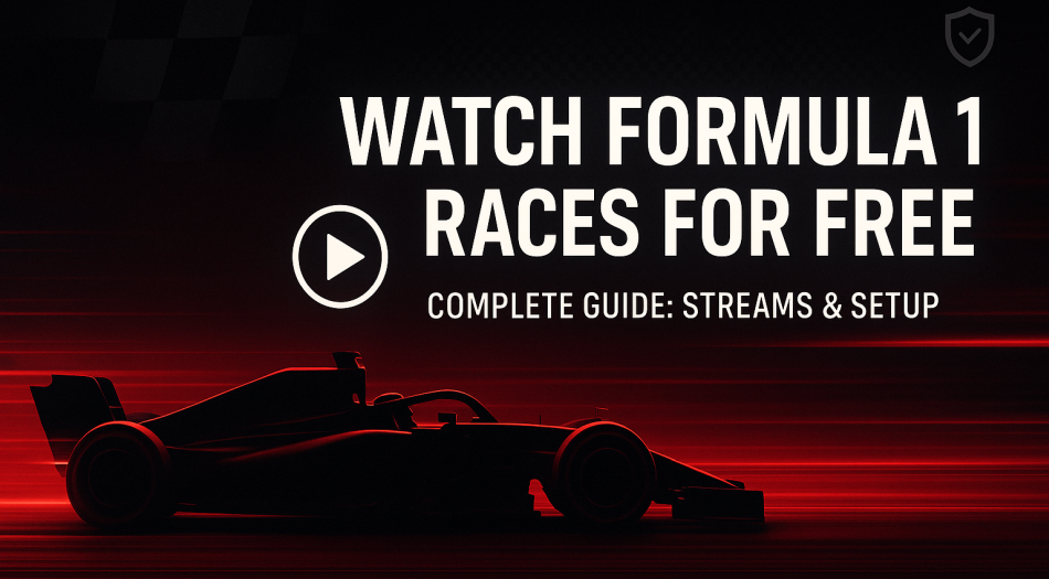 How to Watch Formula 1 (F1) Races for Free Online (VPN)